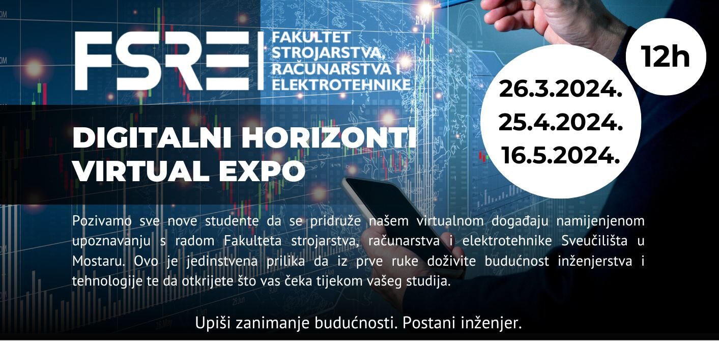 Poziv na “Digitalni Horizonti: Virtual Expo” u sklopu kampanje Fakulteta Strojarstva, Računarstva i Elektrotehnike Sveučilišta u Mostaru